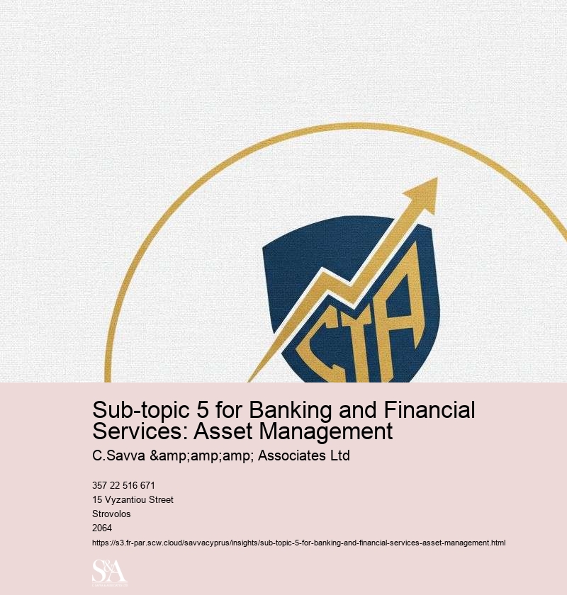 Sub-topic 5 for Banking and Financial Services: Asset Management