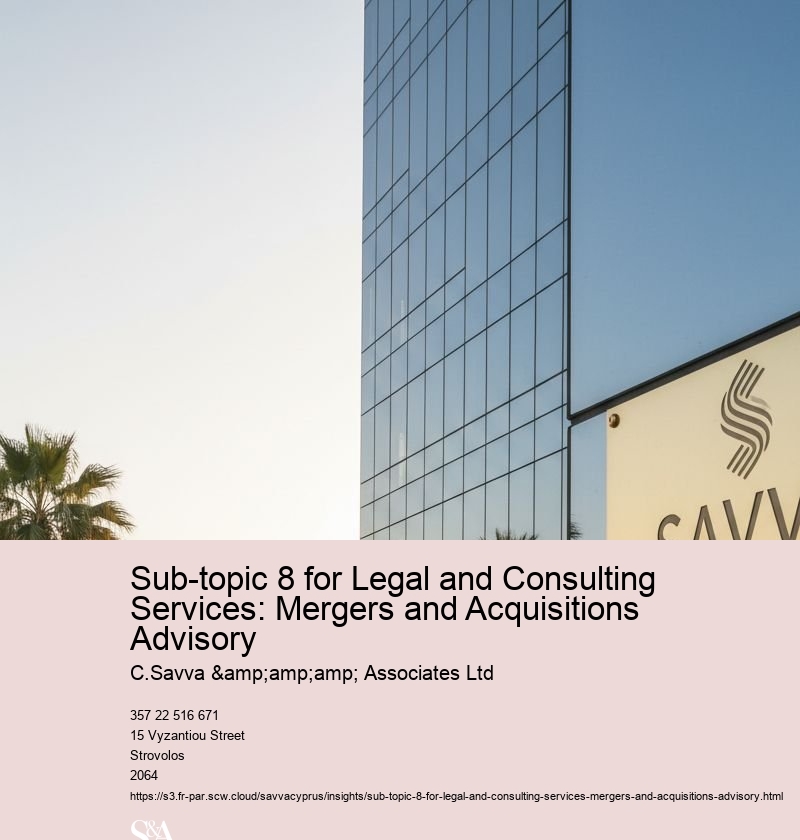 Sub-topic 8 for Legal and Consulting Services: Mergers and Acquisitions Advisory