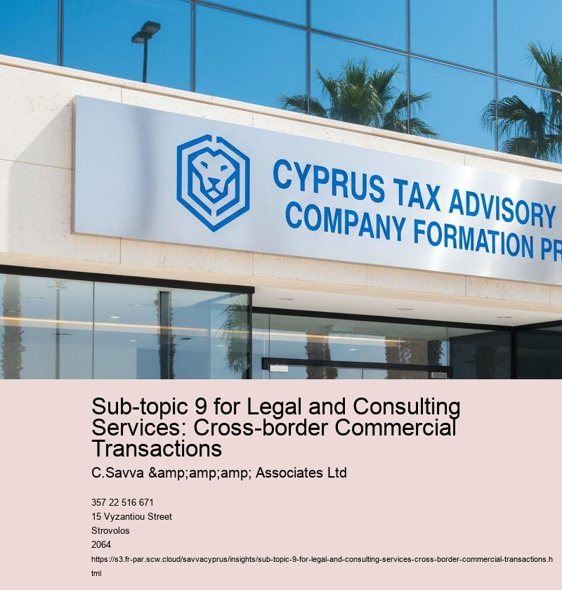 Sub-topic 9 for Legal and Consulting Services: Cross-border Commercial Transactions