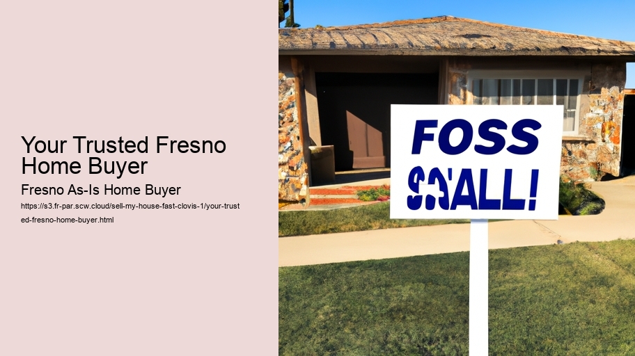 Your Trusted Fresno Home Buyer