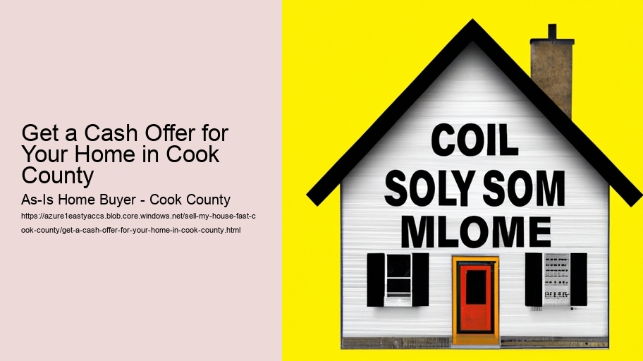 Get a Cash Offer for Your Home in Cook County