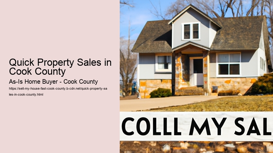 Quick Property Sales in Cook County