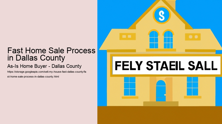 Fast Home Sale Process in Dallas County