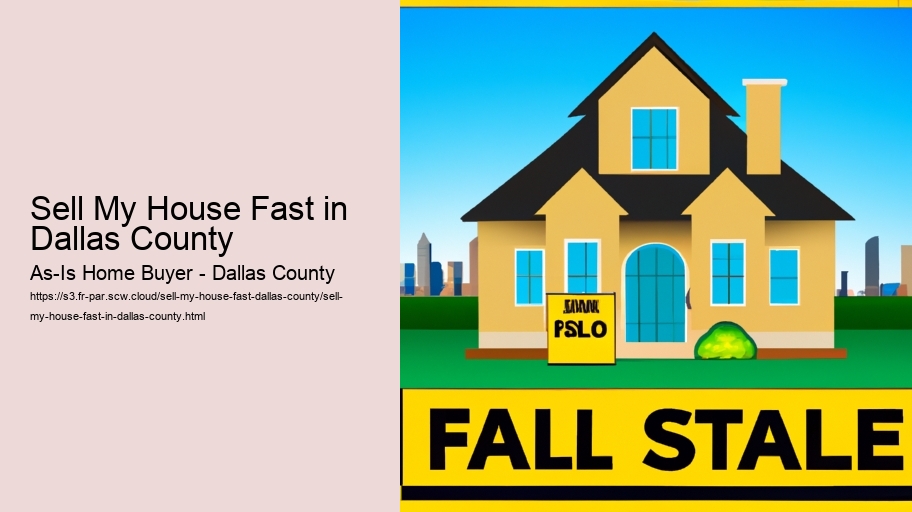 Sell My House Fast in Dallas County