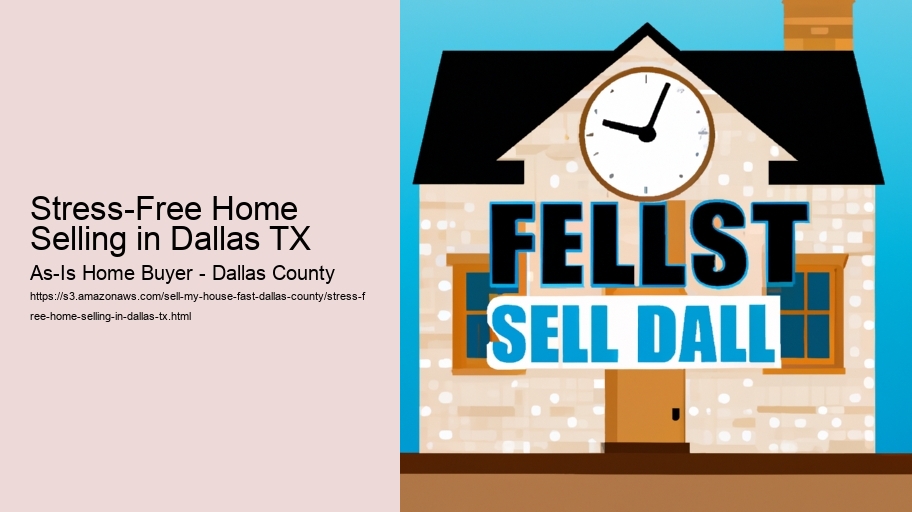 Stress-Free Home Selling in Dallas TX