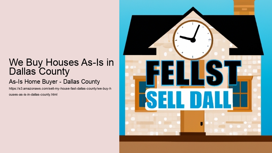 We Buy Houses As-Is in Dallas County