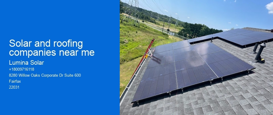 Solar and roofing companies near me