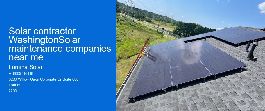 Solar contractor WashingtonSolar maintenance companies near me