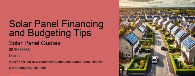 Solar Panel Financing and Budgeting Tips