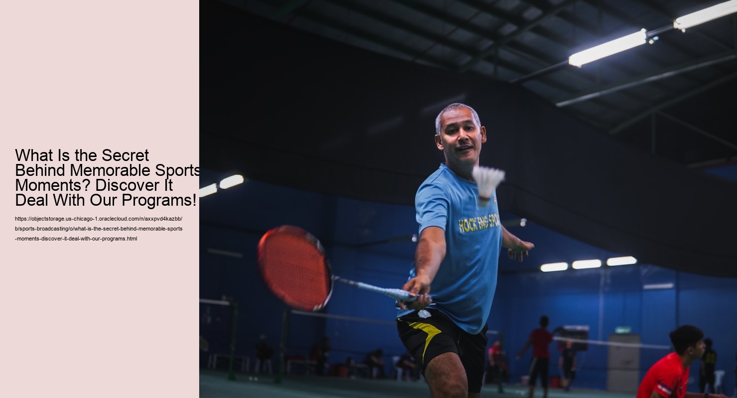 What Is the Secret Behind Memorable Sports Moments? Discover It Deal With Our Programs!