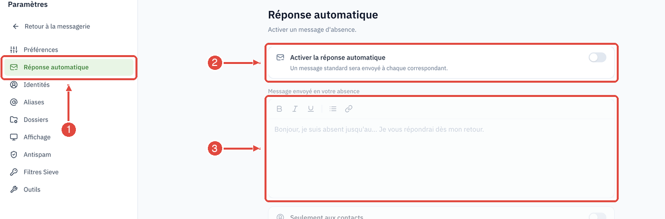 L'écran Réponse automatique des paramètres de la messagerie : l'entrée du menu de gauche (1), l'interrupteur Activer la réponse automatique (2) et la zone du message envoyé en votre absence (3)