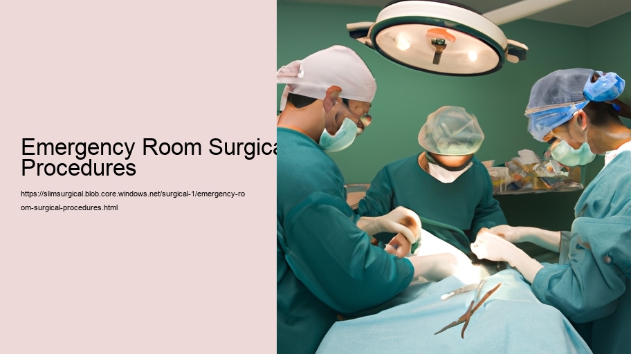 Emergency Room Surgical Procedures