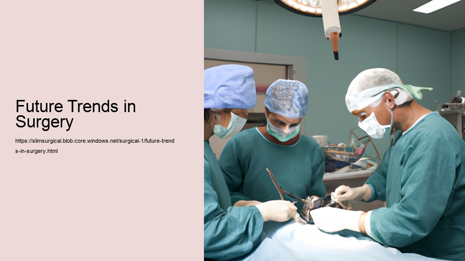 Future Trends in Surgery