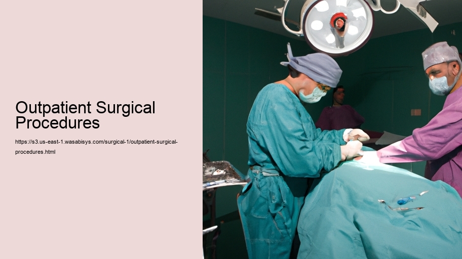 Outpatient Surgical Procedures