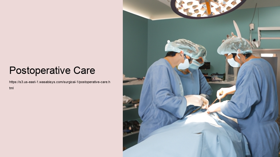 Postoperative Care