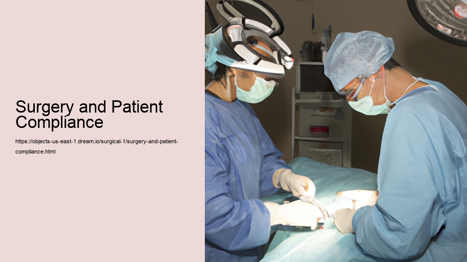 Surgery and Patient Compliance