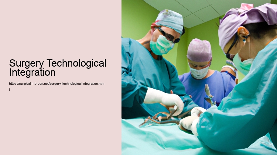 Surgery Technological Integration