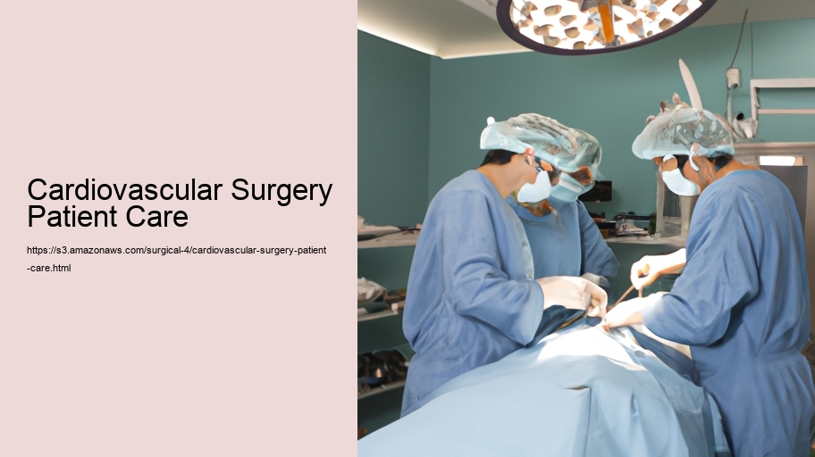 Cardiovascular Surgery Patient Care