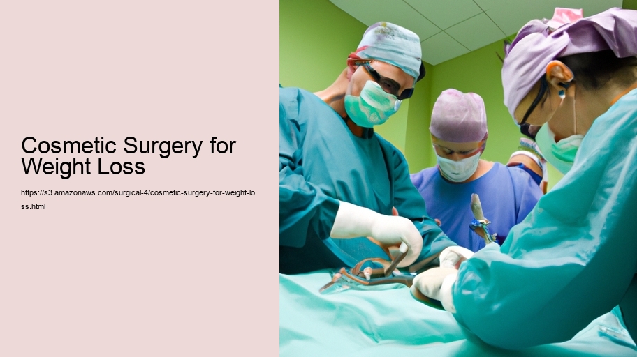 Cosmetic Surgery for Weight Loss