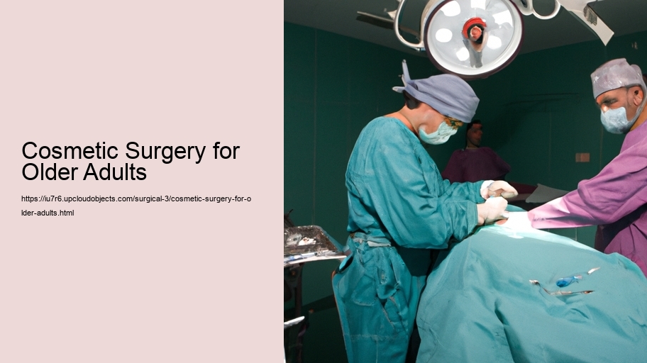 Cosmetic Surgery for Older Adults