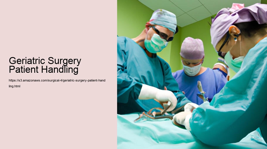 Geriatric Surgery Patient Handling