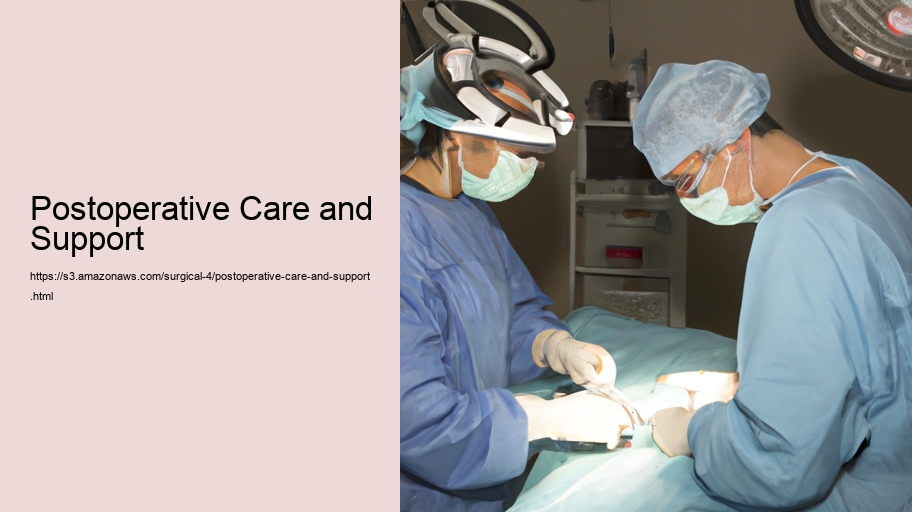 Postoperative Care and Support