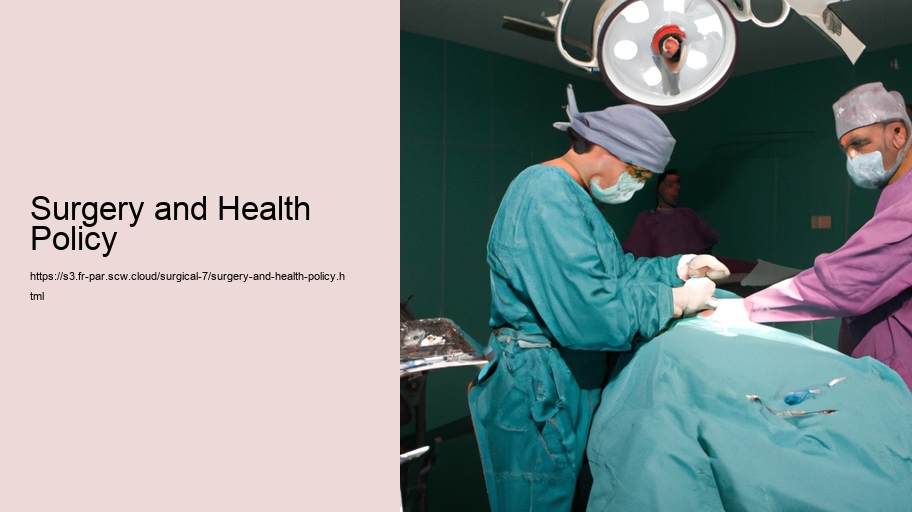 Surgery and Health Policy