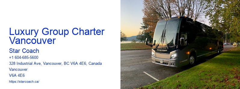 Luxury Group Charter Vancouver
