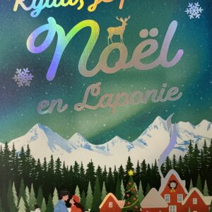 KYLLA, JE PASSE NOEL EN LAPONIE