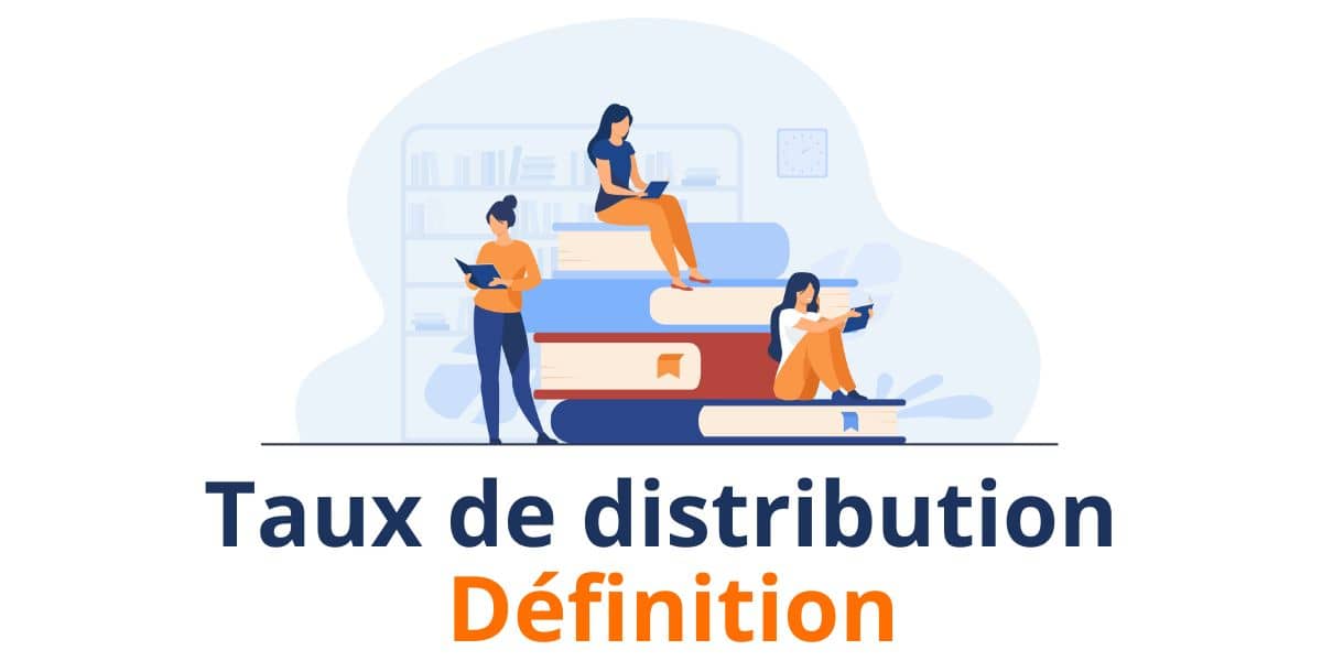 definition taux de distribution