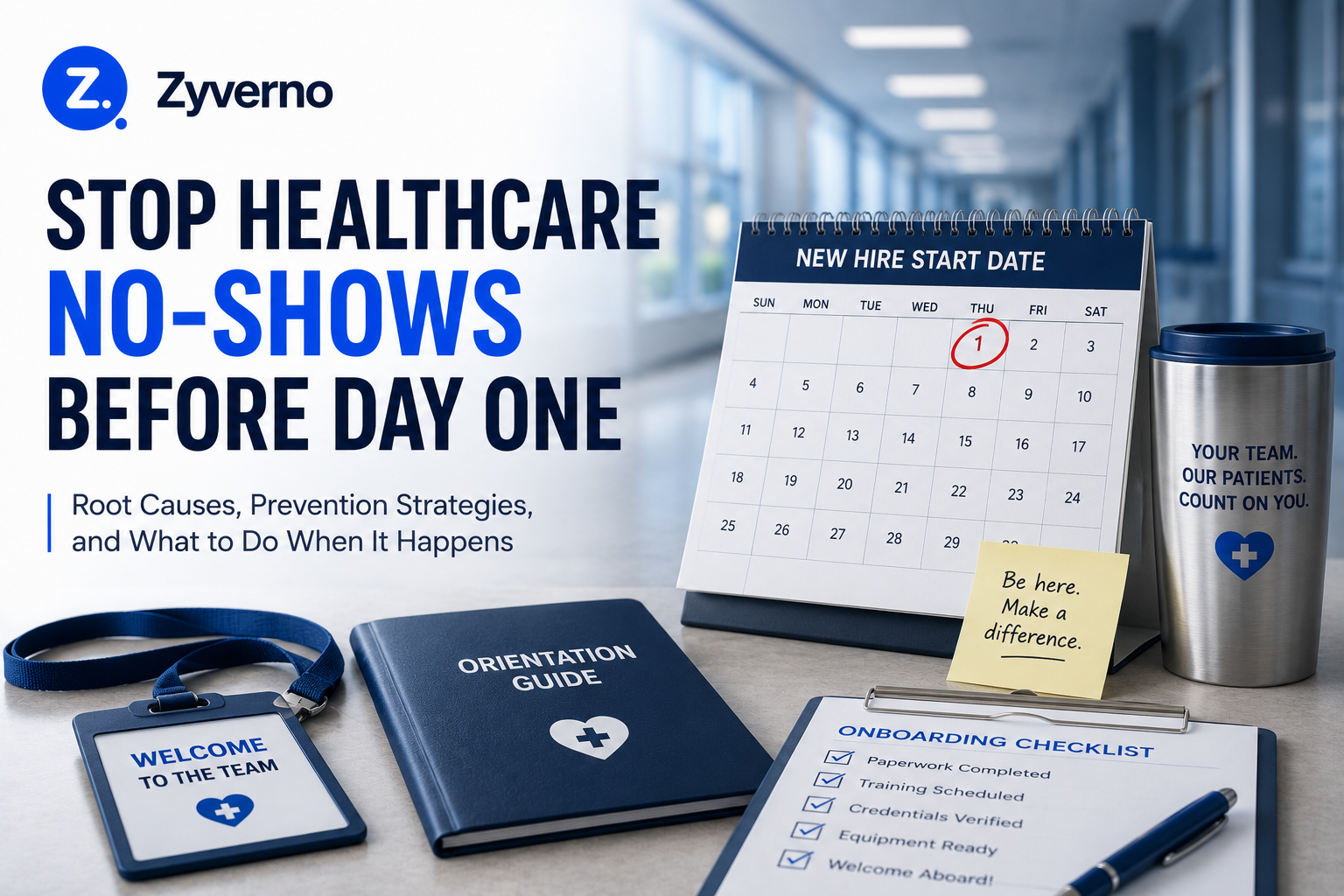 Healthcare No-Show Hires: What Causes Them and the Fix