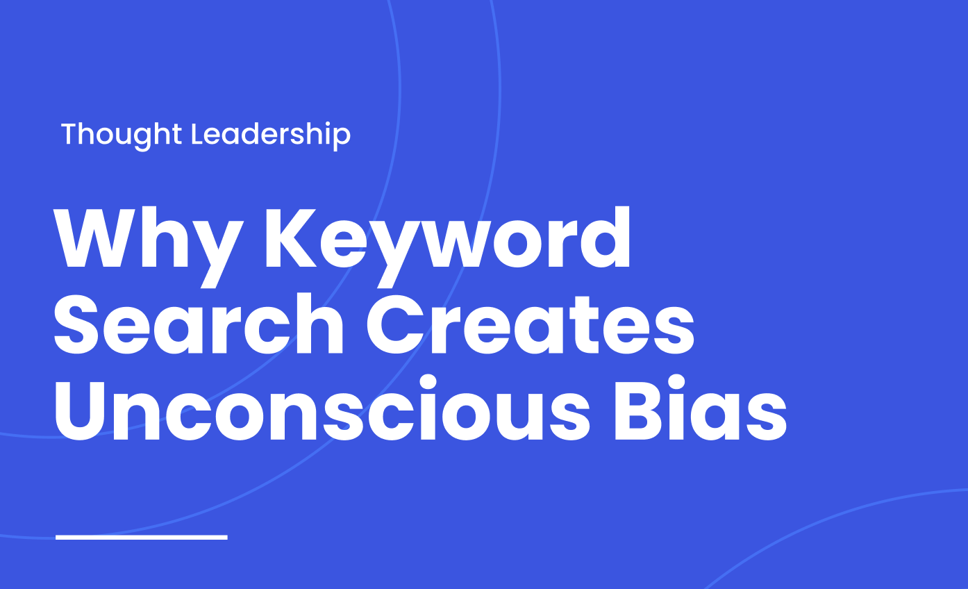 Why Keyword Search Creates Unconscious Bias